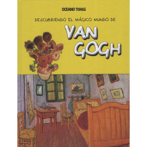 DESCUBRIENDO EL MAGICO MUNDO DE VAN GOGH