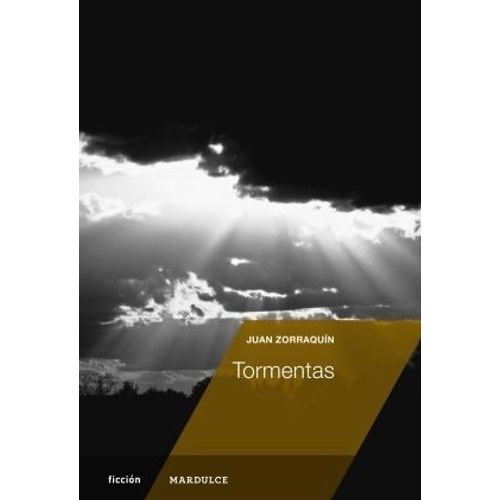 LIBRO TORMENTAS - JUAN ZORRAQUIN