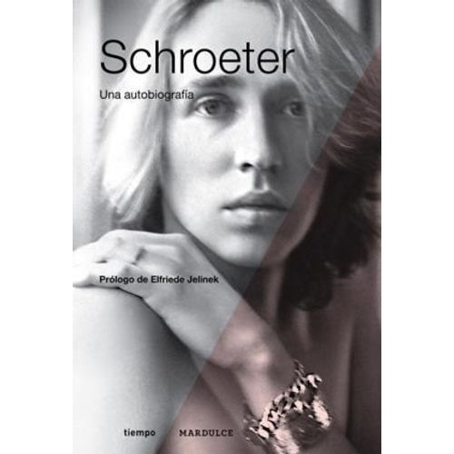 SCHROETER - UNA AUTOBIOGRAFIA - WERNER SCHROETER