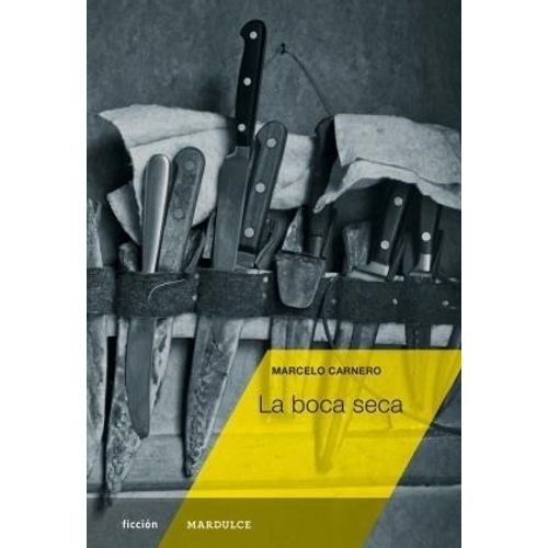 LA BOCA SECA - MARCELO CARNERO