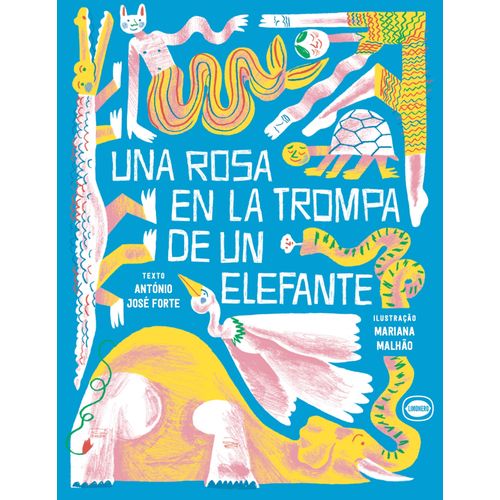 UNA ROSA EN LA TROMPA DE UN ELEFANTE - FORTE - MALHAO