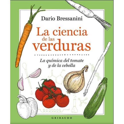 LIBRO LA CIENCIA DE LAS VERDURAS - LA QUIMICA DEL TOMATE Y D