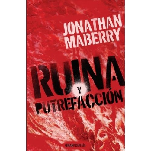 LIBRO RUINA Y PUTREFACCION - JONATHAN MABERRY