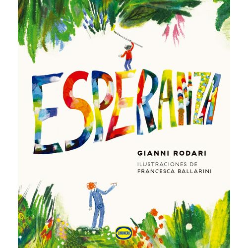 ESPERANZA - GIANNI RODARI - FRANCESCA BALLARINI