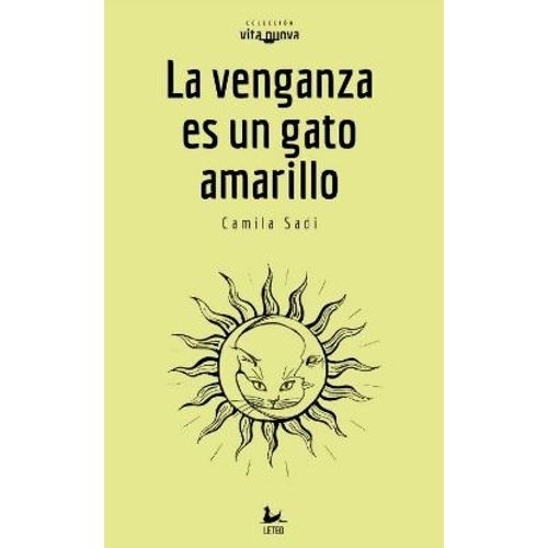 LA VENGANZA ES UN GATO AMARILLO - CAMILA SADI