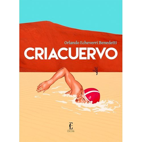 CRIACUERVO - ORLANDO ECHEVERRI BENEDETTI