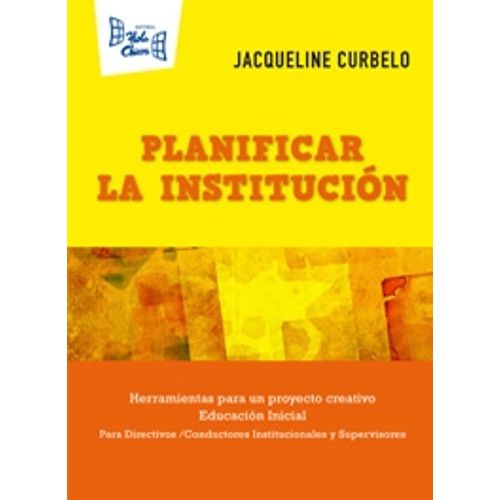 PLANIFICAR LA INSTITUCIÓN PLANIFICAR LA INSTITUCIÓN