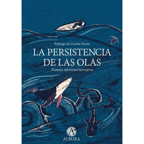 LA PERSISTENCIA DE LAS OLAS - POESIA LATINOAMERICANA