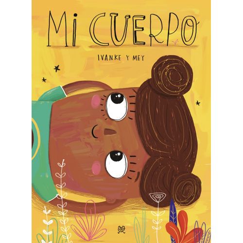 MI CUERPO - MAYUSCULA - IVANKE - MEY