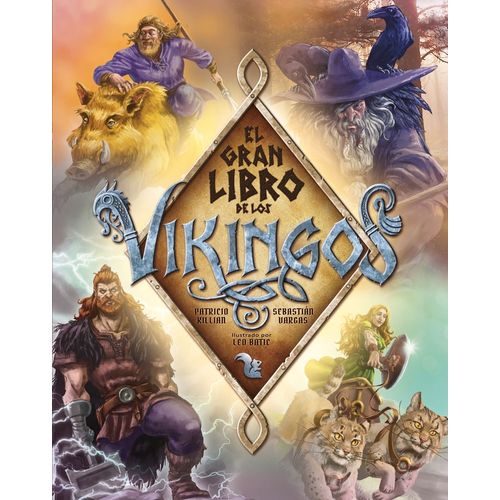 EL GRAN LIBRO DE LOS VIKINGOS - KILLIAN - VARGAS - BATIC