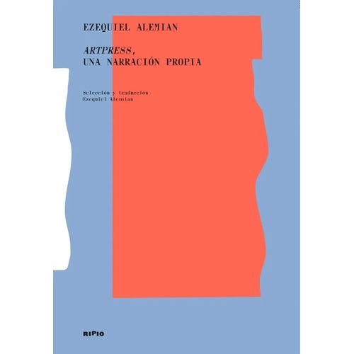 ARTPRESS, UNA NARRACION PROPIA - EZEQUIEL ALEMIAN