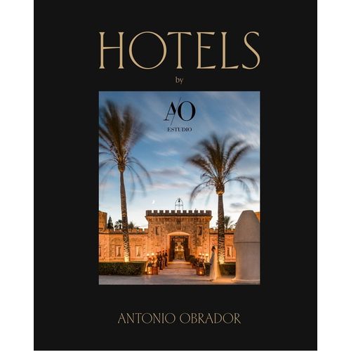 HOTELS BY ANTONIO OBRADOR STUDIO
