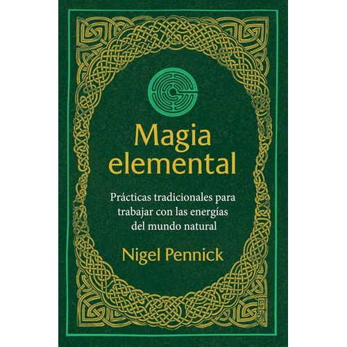 MAGIA ELEMENTAL - NIGEL PENNICK