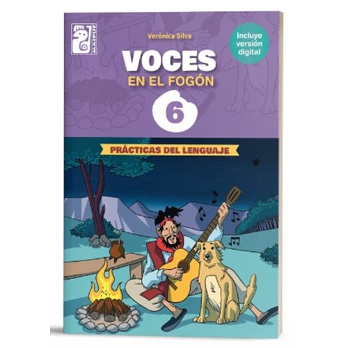 PRACTICAS DEL LENGUAJE 6 - VOCES EN EL FOGON