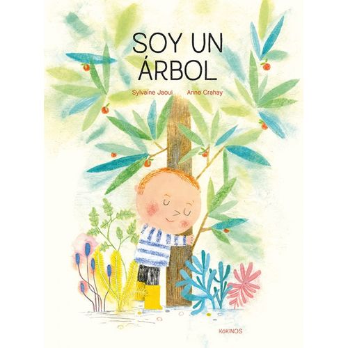 SOY UN ARBOL - SYLVAINE JAOUI - ANNE CRAHAY