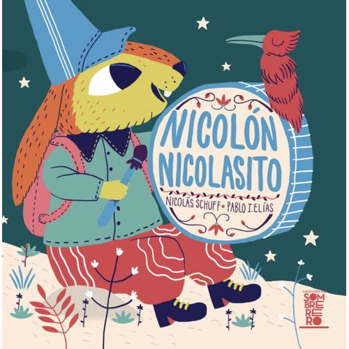 NICOLON NICOLASITO - NICOLAS SCHUFF - PABLO ELIAS