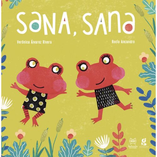 SANA SANA - VERONICA ALVAREZ RIVERA - ROCIO ALEJANDRO