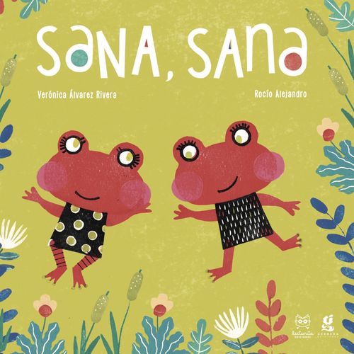 SANA, SANA - VERONICA ALVAREZ RIVERA - ROCIO ALEJANDRO