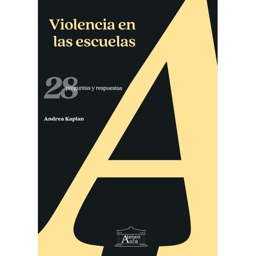 VIOLENCIA EN LAS ESCUELAS - ANDREA KAPLAN