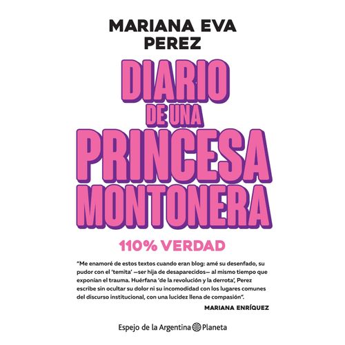 LIBRO DIARIO DE UNA PRINCESA MONTONERA - MARIANA EVA PEREZ