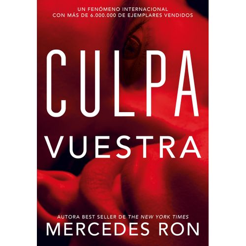 CULPA VUESTRA - CULPABLES 4  - WATTPAD - MERCEDES RON