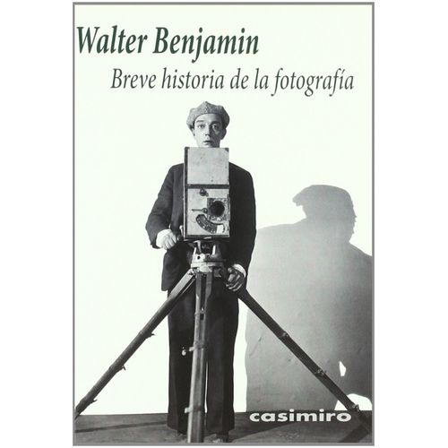 BREVE HISTORIA DE LA FOTOGRAFIA - WALTER BENJAMIN