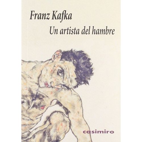 UN ARTISTA DEL HAMBRE - FRANZ KAFKA