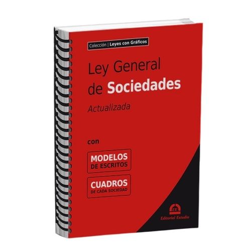 LEY DE SOCIEDADES ANILLADA CON GRAFICOS Y MODELOS DE ESCRITO