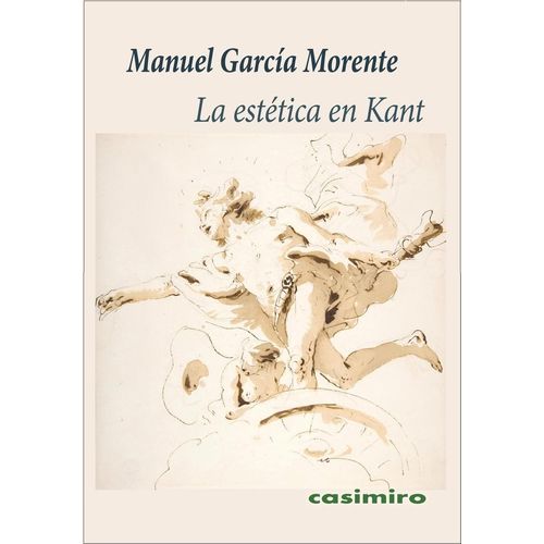 LA ESTETICA EN KANT - MANUEL GARCIA MORENTE