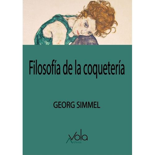 FILOSOFIA DE LA COQUETERIA - GEORG SIMMEL