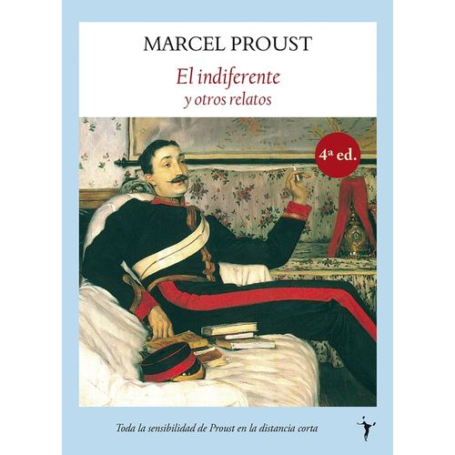 EL INDIFERENTE Y OTROS RELATOS - MARCEL PROUST