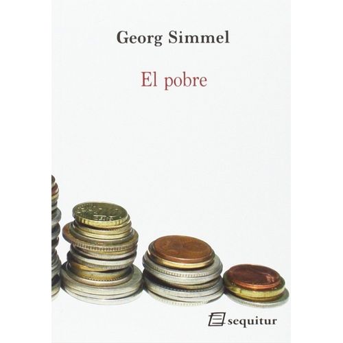 EL POBRE - SOCIOLOGIA DE LA EXCLUSION - GEORG SIMMEL