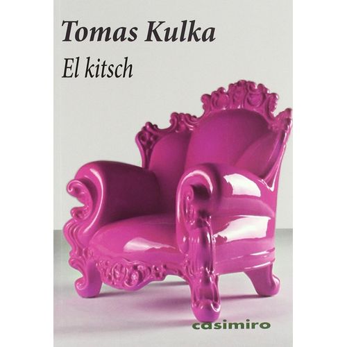 EL KITSCH - TOMAS KULKA
