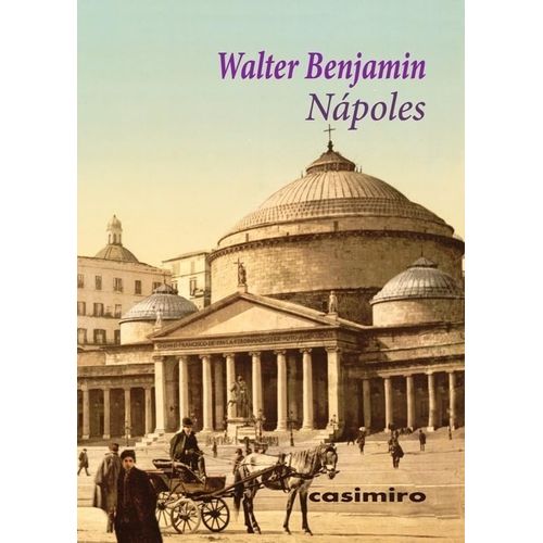 NAPOLES - WALTER BENJAMIN