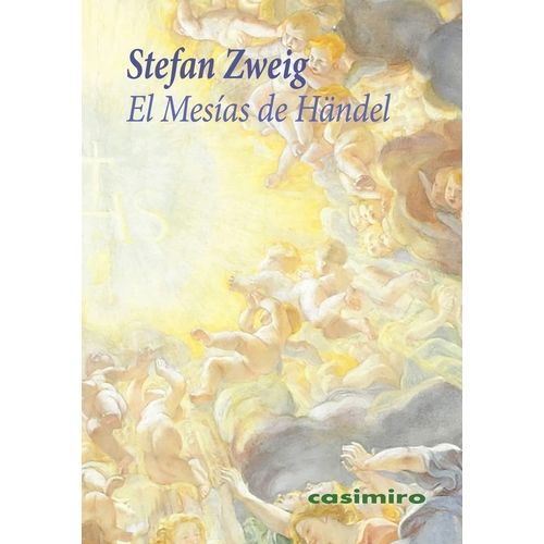 EL MESIAS DE HANDEL - STEFAN ZWEIG