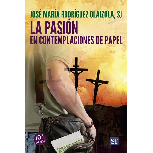 LA PASION EN CONTEMPLACIONES DE PAPEL - RODRIGUEZ OLAIZOLA