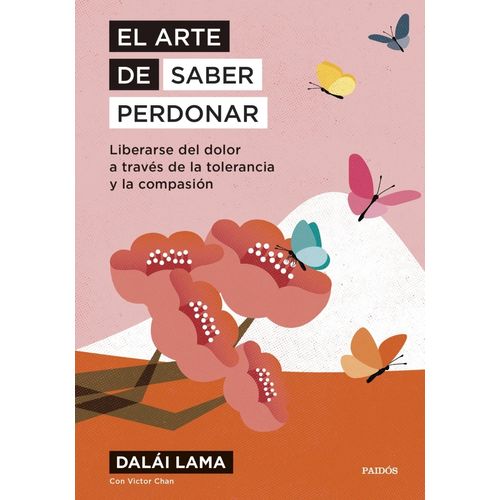 EL ARTE DE SABER PERDONAR - DALAI LAMA