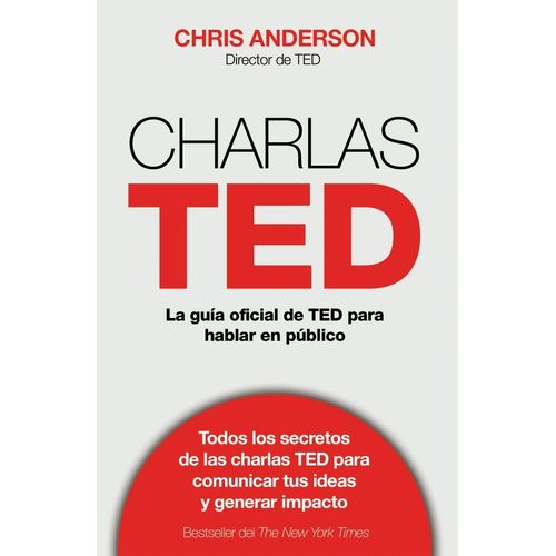 CHARLAS TED - LA GUIA OFICIAL DE TED PARA HABLAR EN PUBLICO