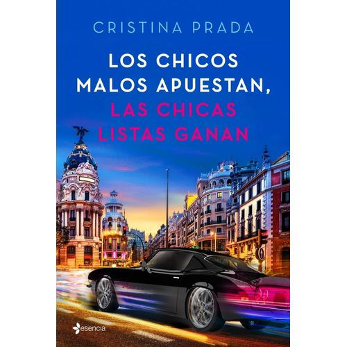 LOS CHICOS MALOS APUESTAN, LAS CHICAS LISTAS GANAN - PRADA