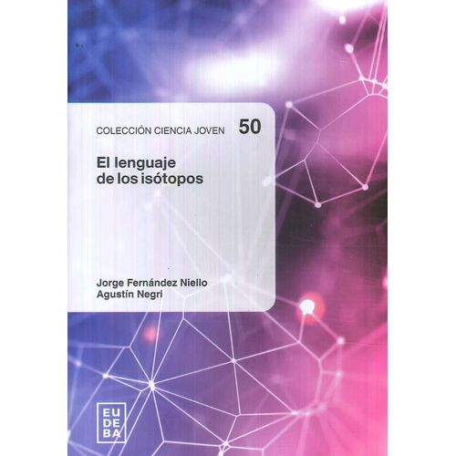 EL LENGUAJE DE LOS ISOTOPOS - NIELLO - NEGRI
