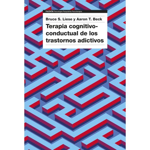 TERAPIA COGNITIVO-CONDUCTUAL DE LOS TRASTORNOS ADICTIVOS