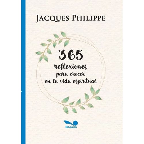 365 REFLEXIONES PARA CRECER EN LA VIDA ESPIRITUAL