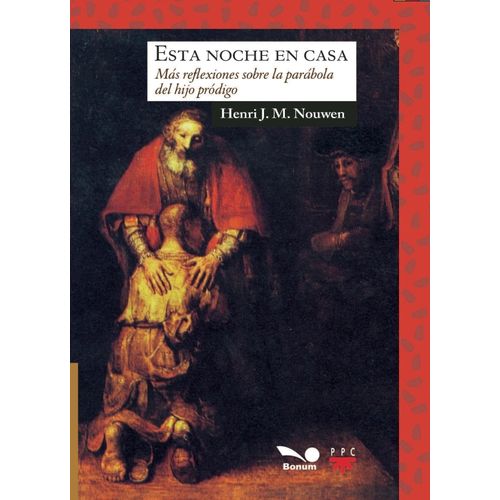 ESTA NOCHE EN CASA - HENRI J. M. NOUWEN
