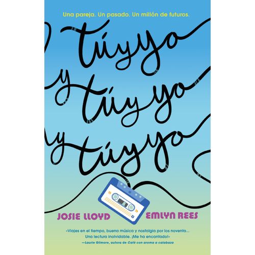 TU Y YO Y TU Y YO Y TU Y YO - JOSIE LLOYD - EMLYN REES