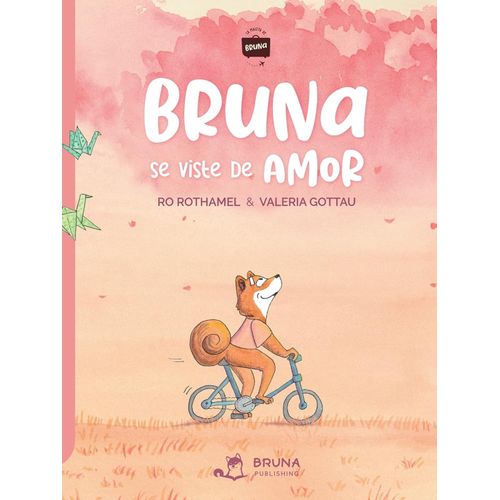 BRUNA SE VISTE DE AMOR - LA MALETA DE BRUNA