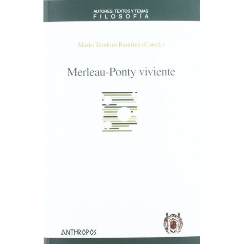 MERLEAU-PONTY VIVIENTE - MARIO TEODORO RAMIREZ