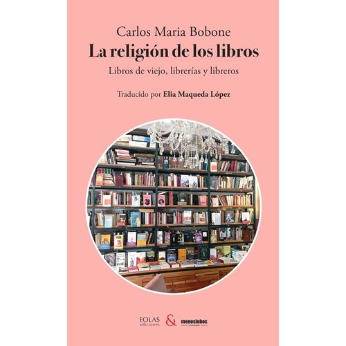 LA RELIGION DE LOS LIBROS - LIBROS DE VIEJO, LIBRERIAS Y LIB