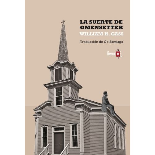 LA SUERTE DE OMENSETTER - WILLIAM H. GASS