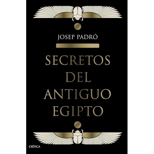 SECRETOS DEL ANTIGUO EGIPTO - JOSEP PADRO