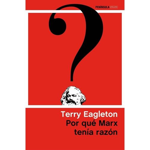 POR QUE MARX TENIA RAZON - TERRY EAGLETON